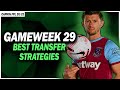 FPL BLANK GAMEWEEK 29 BEST TRANSFERS & STRATGIES! TOP 100K! TIPS/GUIDE