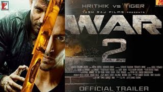 WAR 2 - Official Trailer | Hrithik Roshan | Yash Raj Films | Teaser Siddharth Anand, Kabir NTR