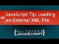JavaScript Tip: Loading an External XML File