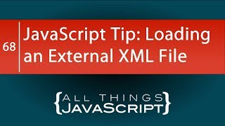 JavaScript Tip: Loading an External XML File