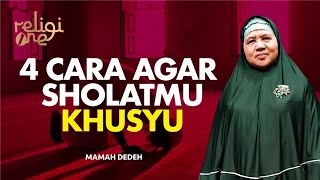 Rahasia Agar Sholatnya Khusyu | Rumah Mamah Dedeh