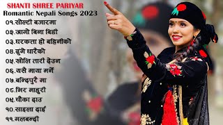 SHANTI SHREE PARIYAR - New Popular Nepali Songs 2079 | 2023 | New Nepali Romantic Lok Songs 2023|
