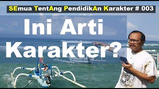 Ini Bukan Arti Karakter? (SETAPAK#003)