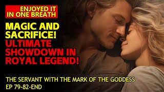The Servant With The Mark Of The Goddess79 82 end