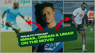 Why Sodiq Ismail's Super Eagles Career May Be Over! Gift Orban joins Hoffenheim, Umar joins Valencia