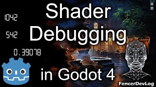 Godot 4: Shader debugging (tutorial)