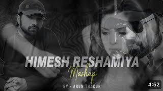 Himesh Reshamiya Mashup song 🎧Arun Thakur|| classic hits of himesh reshamiya mashup. [Swelod ]