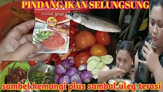 PINDANG SELUNGSUNG DISAMBAL KEMANGi ||  DIBUATIN SAYUR KANGKUNG KOK MAK NYUSS