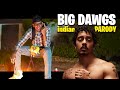 Indian BIG DAWGS - Hanumankind (FULL PARODY)