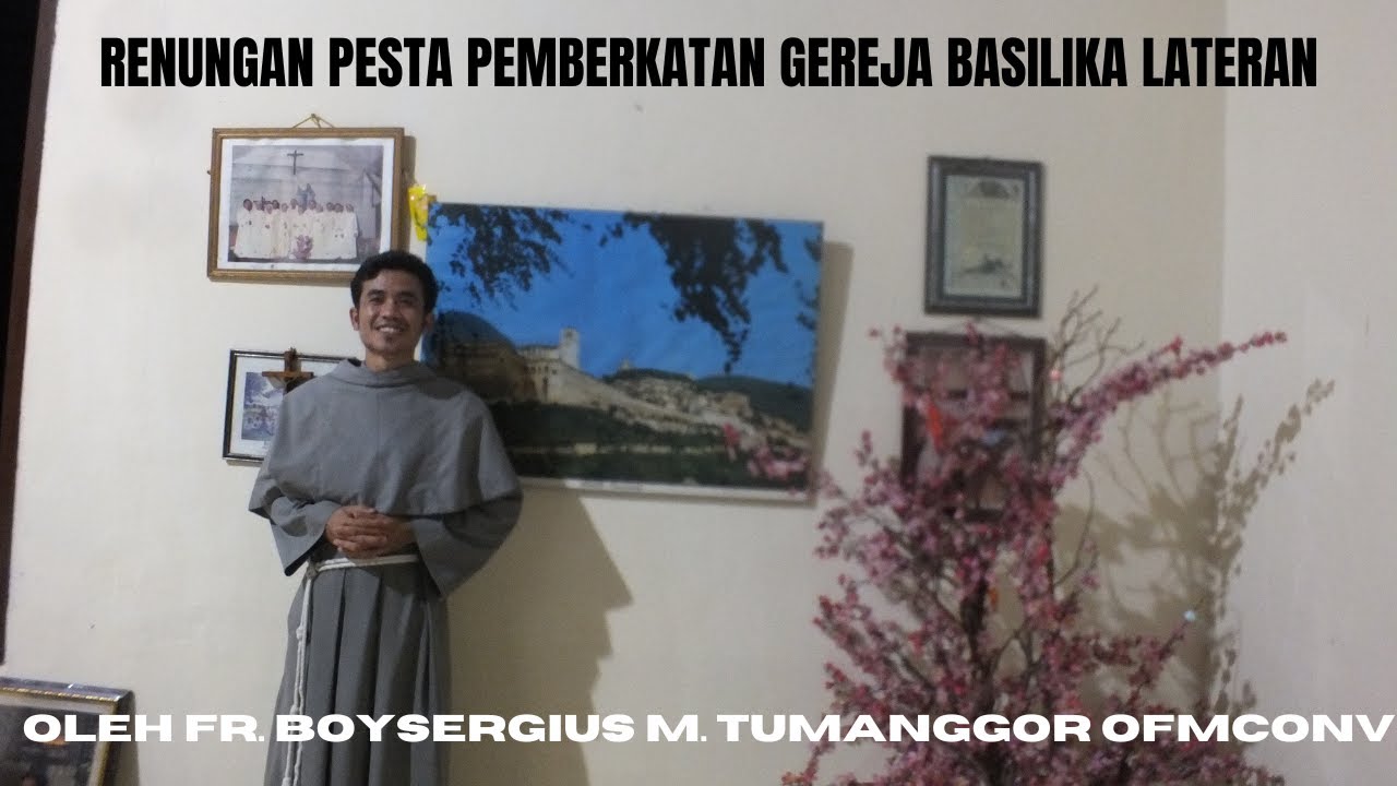 RENUNGAN PESTA PEMBERKATAN GEREJA BASILIKA LATERAN OLEH FR. BOYSERGIUS ...