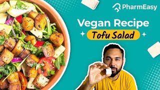 Low Fat Protein Rich Vegan Tofu Salad Recipe |  @saranshgoila