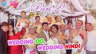 PART 2 NG WEDDING OO, WEDDING HINDI | BEKS SQUAD | BEKS FRIENDS