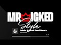 mrwickedstyle lotela x bend bend remix