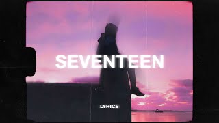 SVMP & Zebatin - Seventeen (Lyrics)
