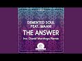 The Answer (Demented Soul Imp5 Afro Remix)