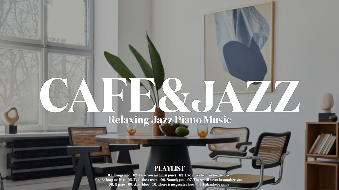 ёэрвёэраёэреёэрд ёэрйёэраёэрщёэрщ Jazz Playlist Flowing From A Modern Cafeёятц L Relaxing Jazz