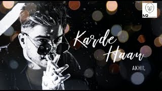 AKHIL : KARDE HAAN _ (OFFICIAL VIDEO) DJ REMIX | LATEST PUNJABI SONG