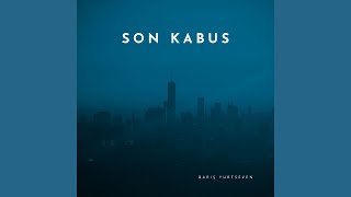 Barış Yurtseven - Son Kabus (Prod. By Harun Çelik)