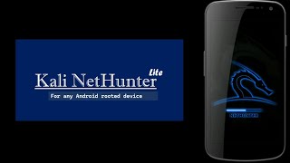 Kali NetHunter Lite: Easily Install on any rooted Android Device