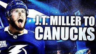 CANUCKS TRADE FOR J.T. MILLER - Tampa Bay Lightning / Vancouver Canucks TRADE - 2019 NHL Entry Draft
