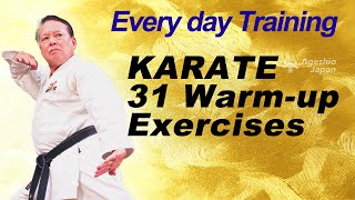 Karate 31 Warm-up Exercises |  Goju-ryu | Every day Karate at Home | Ageshio Japan
