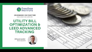 Utility Bill Optimization & LEED Advanced Tracking