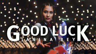 Janina Bey - Good Luck (Official Video)