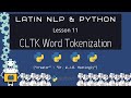 CLTK Word Tokenization (Latin NLP with Python 11)