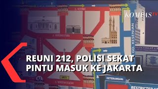 Larangan Reuni 212, Inilah Upaya Antisipasi Adanya Kerumunan Massa Aksi Reuni 212!