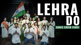 LEHRA DO | HAPPY INDEPENDENCE DAY |NRITYASHISH | DANCE COVER #patriotic #india #independenceday
