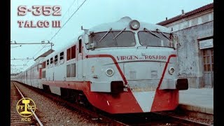 Trenes Talgo III con S/352. Documental.