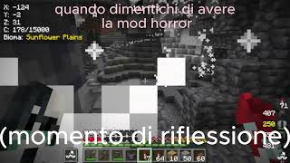 quando dimentichi di togliere la mod horror