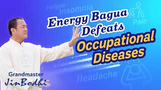 Energy Bagua Defeats Occupational Diseases | Outstanding Energy Bagua Practice Point (Part 4)