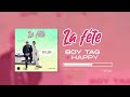 BOY TAG FT HAPPY _-_ LA FÊTE (mp3officiel)