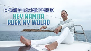 Marios Marineskos - Hey Mamita Rock My World (Official Video)