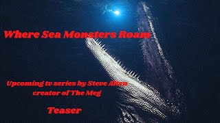 WHERE SEA MONSTERS ROAM | The Official Trailer