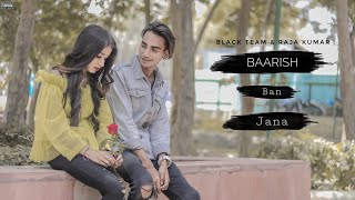 Baarish Ban Jaana | Love Story | Payal Dev, Stebin Ben | Hina & Shaheer | Black Team