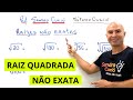 RAIZ QUADRADA NÃO EXATA | FÁCIL E RÁPIDO