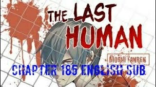 The last human chapter - 185 English sub