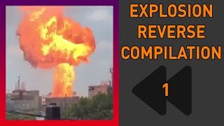 Explosions In REVERSE Compilation #1