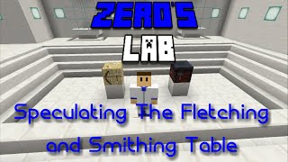 Speculating The Fletching and Smithing Table | Zer0's Lab