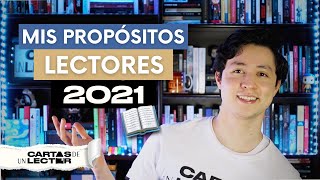 Mis propósitos lectores 2021 | Cartas de un Lector