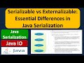 Serializable vs Externalizable: Essential Differences in Java Serialization