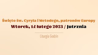 #Jutrznia | 14 lutego 2023 | Święto Cyryla i Metodego