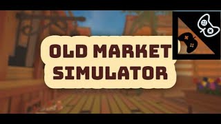 Old Market Simulator #gaming #indiespotlight