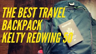 The Best Travel Backpack!! Review of the Kelty Redwing 50 Carry On Backpack Hiking Camping Trekking