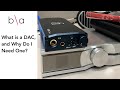 What Is a DAC, and Why Do I Need One?