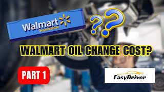 Walmart Oil Change Costs | Part 1