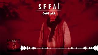 Sefai - Dağlar