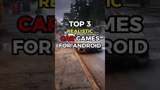TOP 3 REALISTIC CAR GAME FOR ANDROID 🗿 #shorts